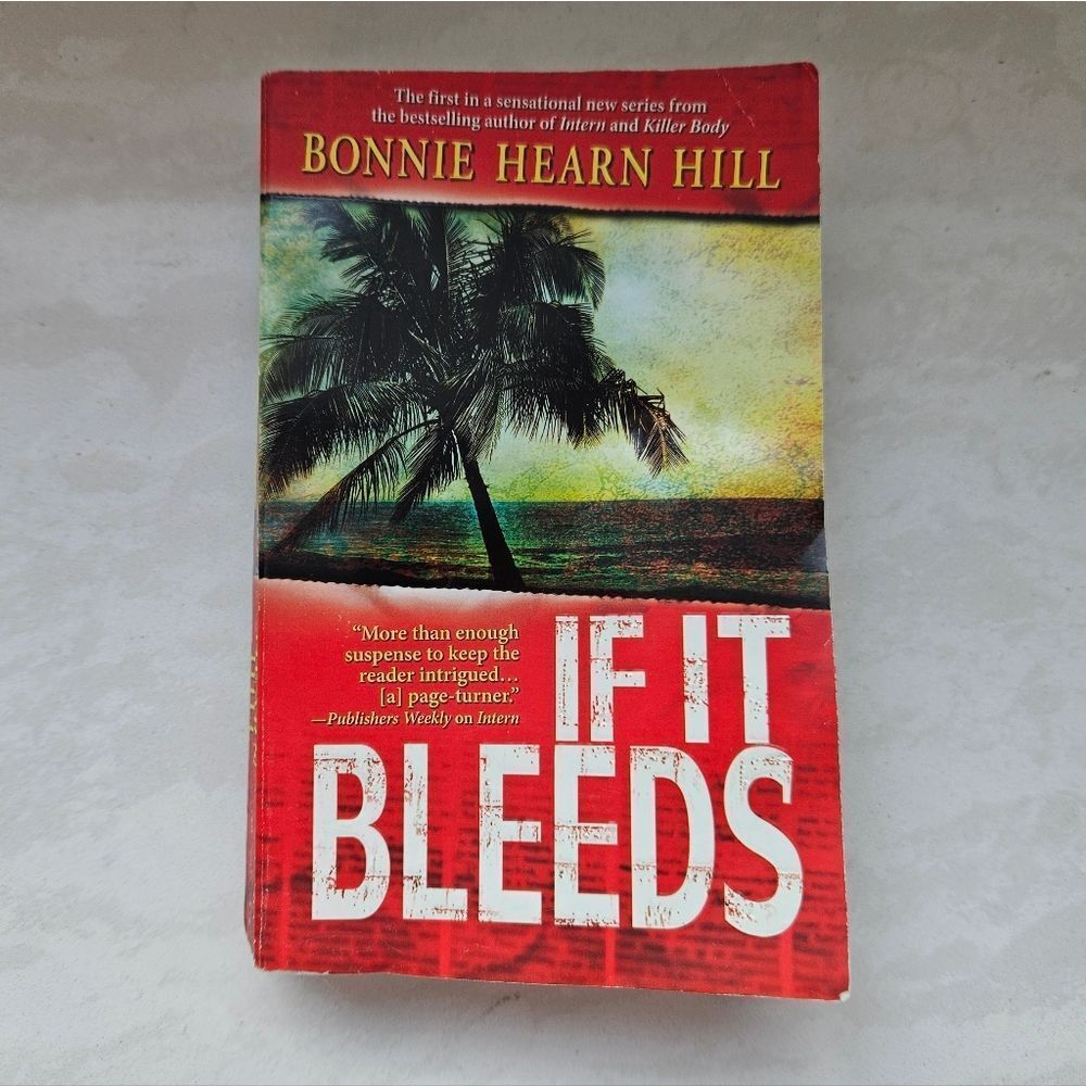Bonnie Hearn Hill 'If It Bleeds' Book